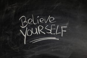 believe in yourself